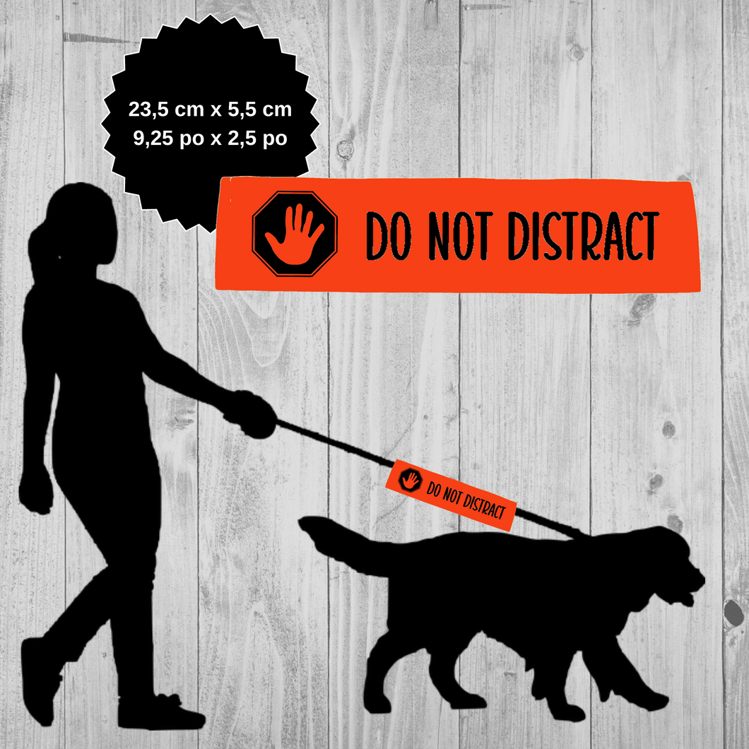 Leash sleeve - DO NOT DISTRACT